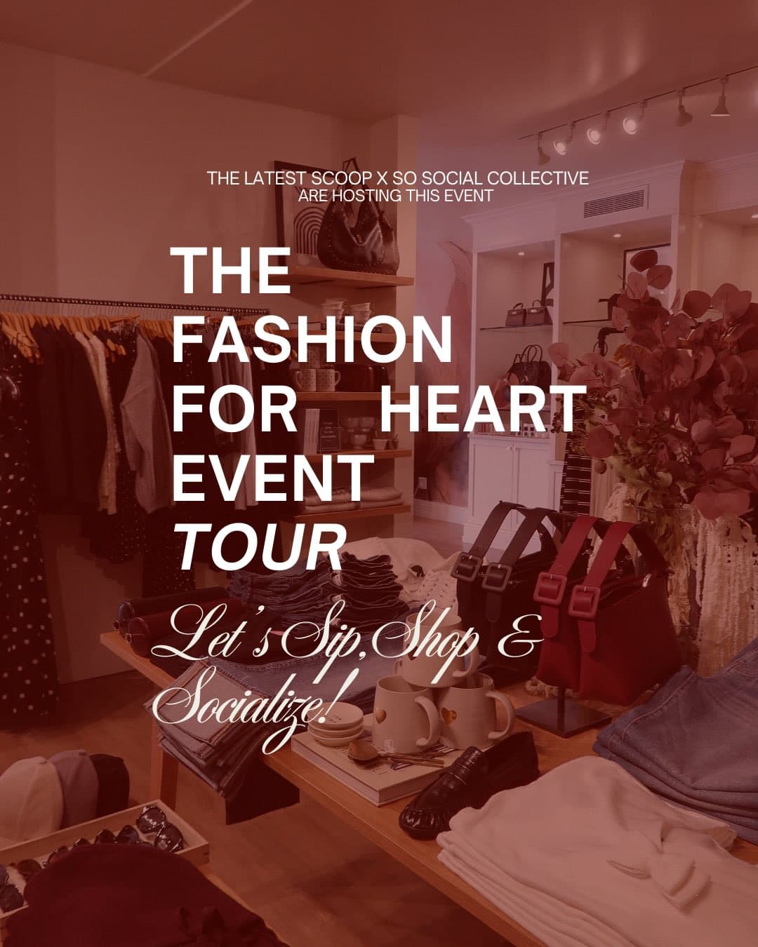 Fashion for Heart — Sip, Shop & Socialize event poster